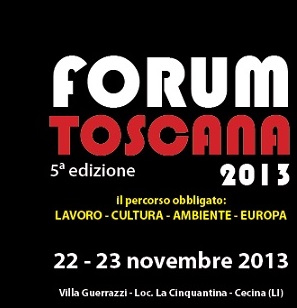 Cecina, 22 novembre - "La buona politica" al Forum Toscana 2013